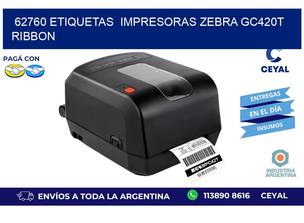62760 etiquetas impresoras zebra gc420t ribbon