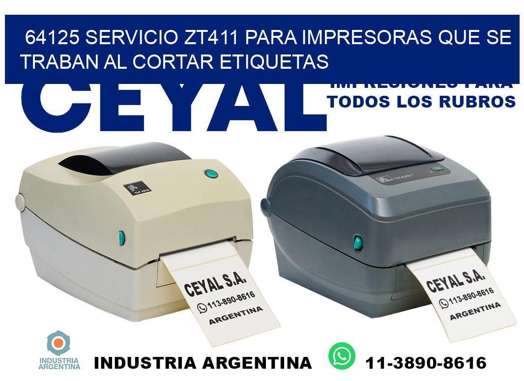 64125 servicio zt411 para impresoras que se traban al cortar etiquetas