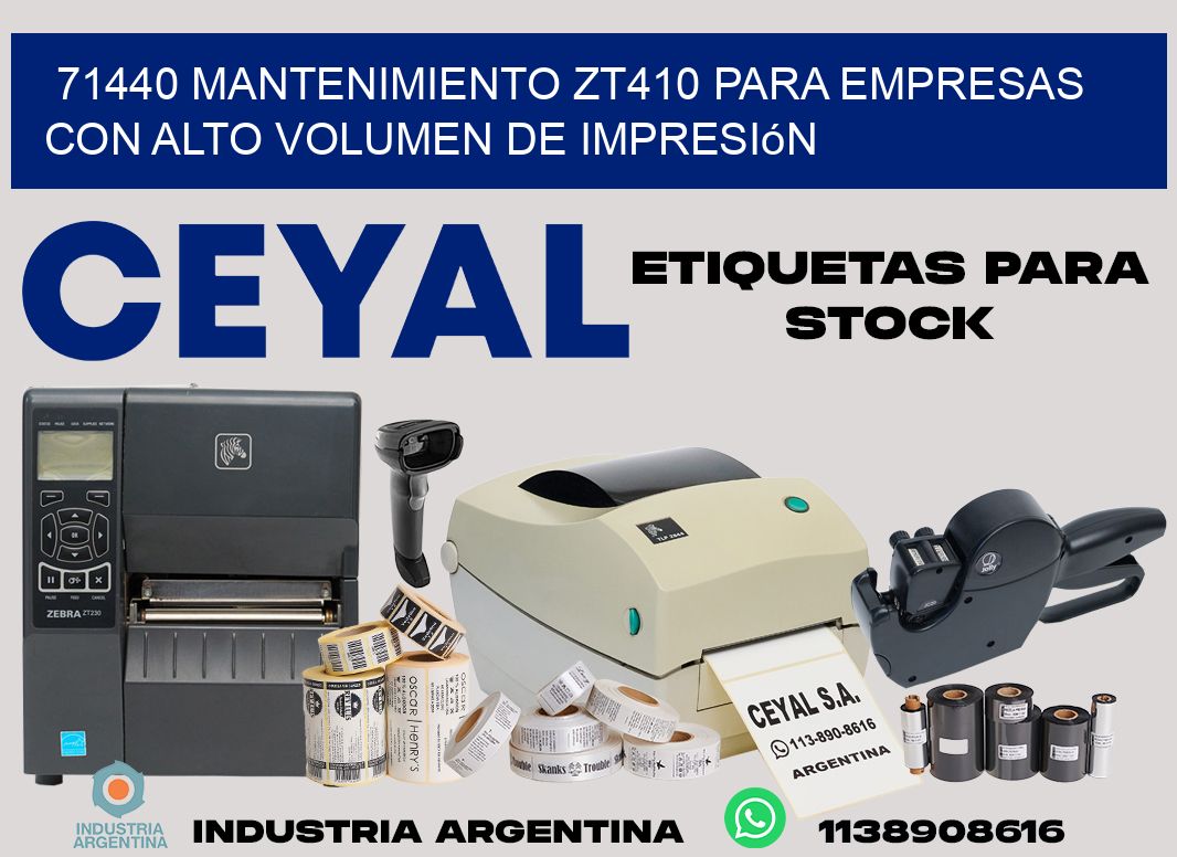 71440 mantenimiento zt410 para empresas con alto volumen de impresión