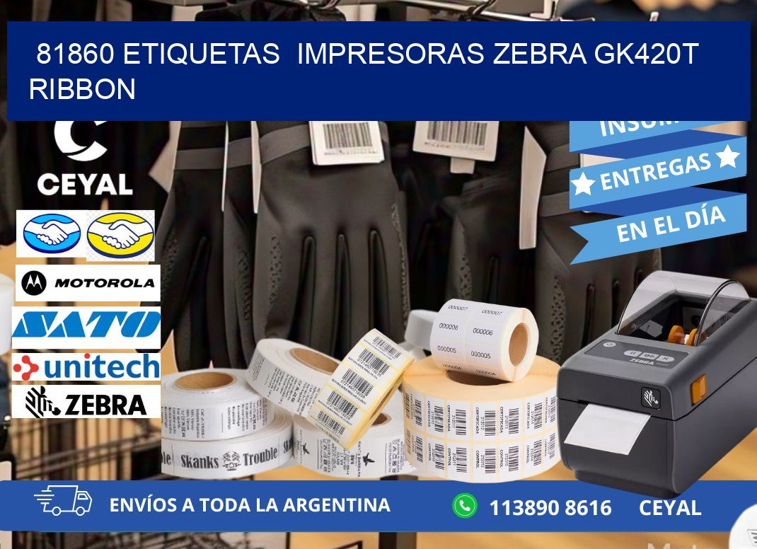 81860 Etiquetas impresoras zebra gk420t ribbon
