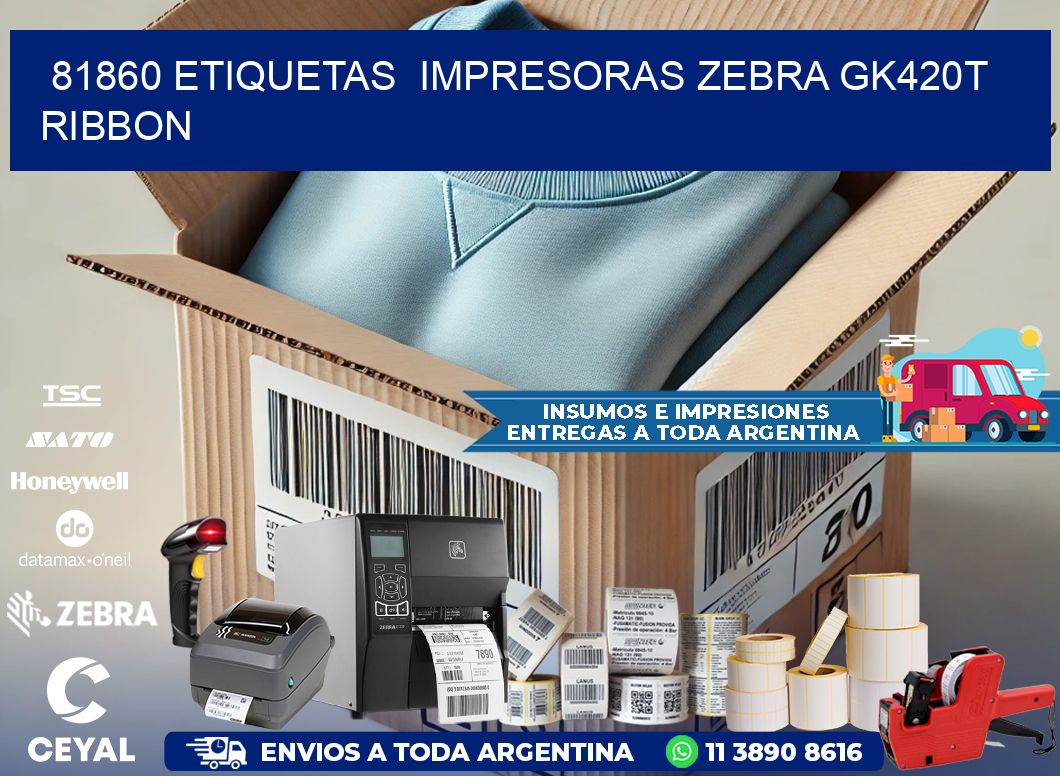 81860 Etiquetas impresoras zebra gk420t ribbon