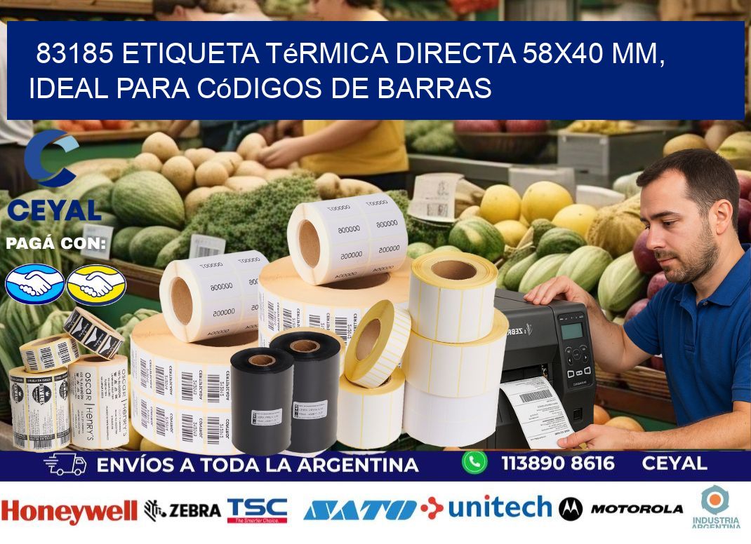 83185 Etiqueta Térmica Directa 58×40 mm, ideal para códigos de barras