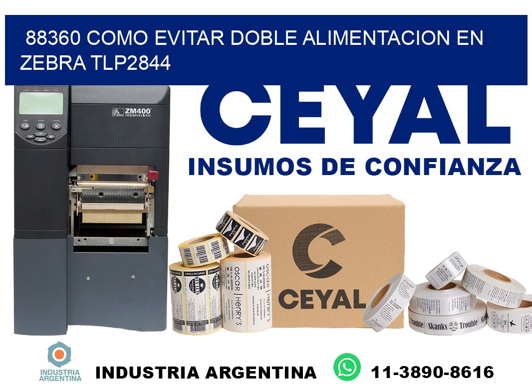 88360 como evitar doble alimentacion en zebra tlp2844