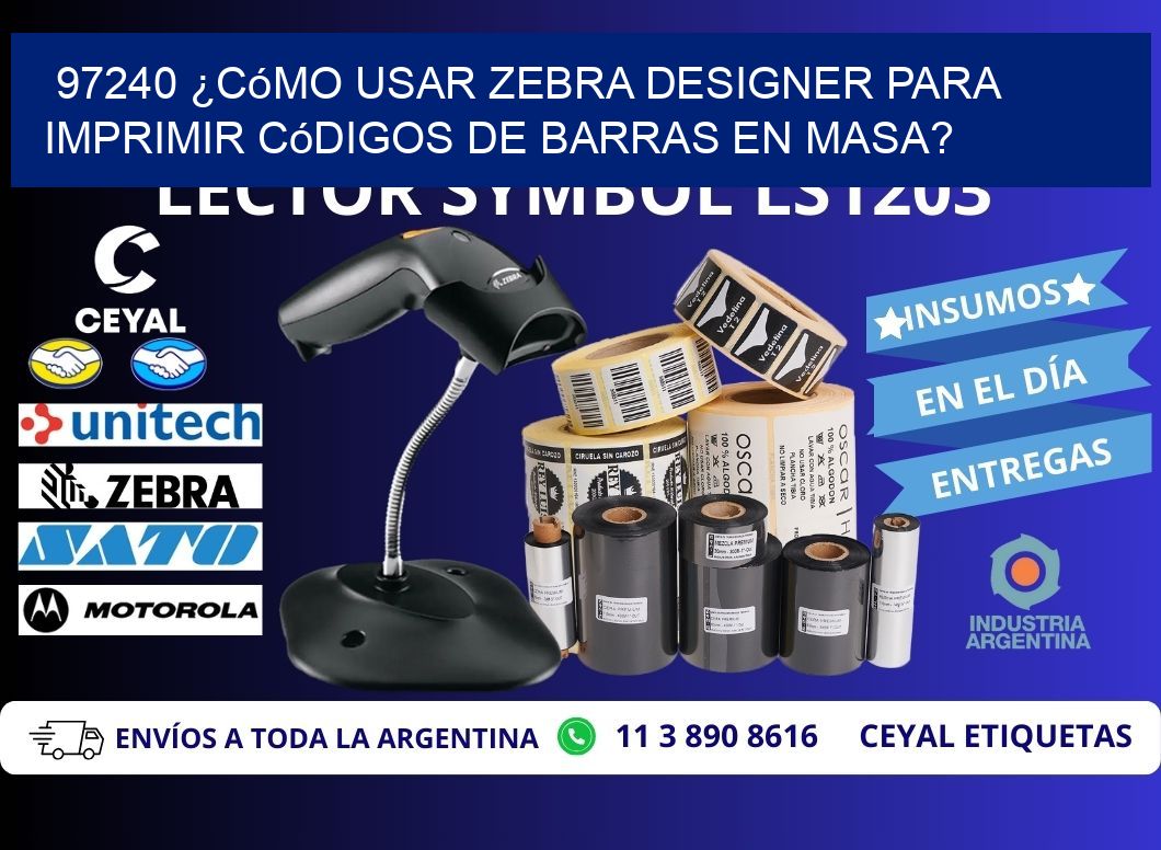 97240 ¿Cómo usar Zebra Designer para imprimir códigos de barras en masa?