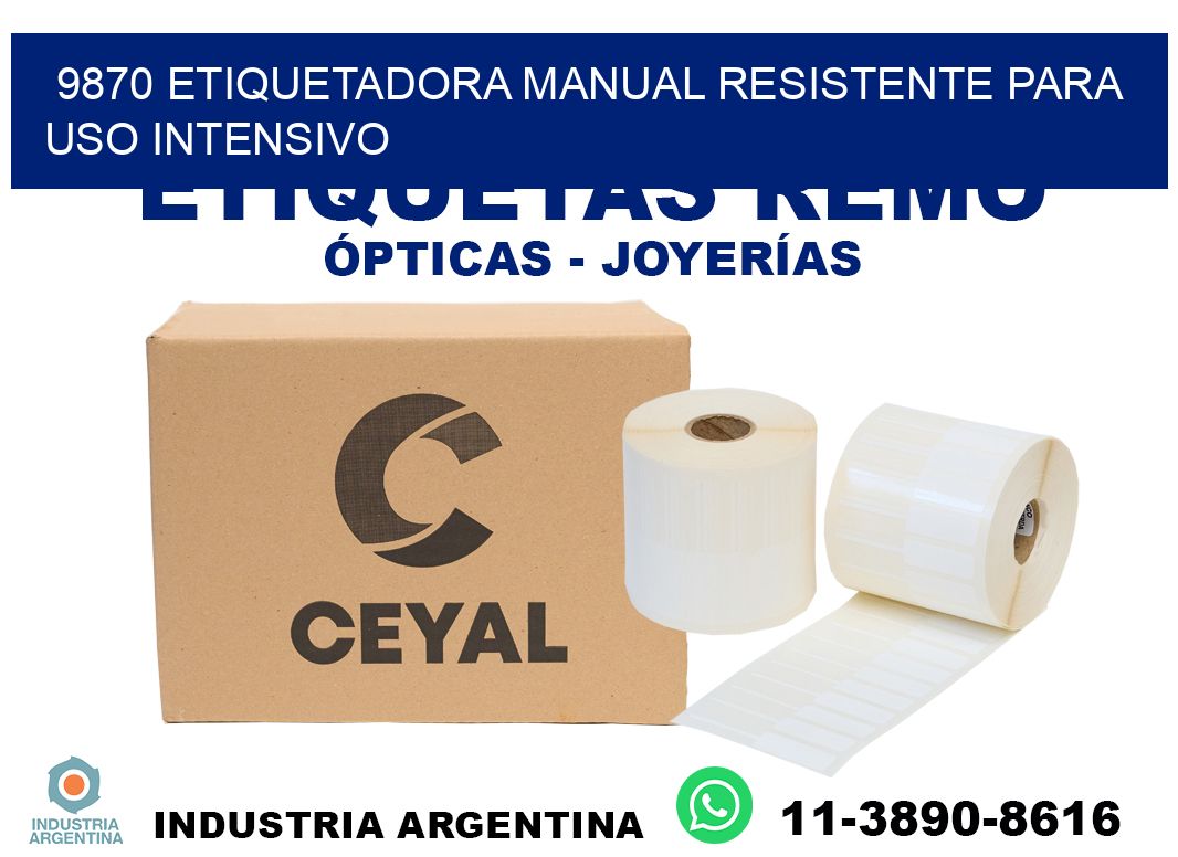 9870 etiquetadora manual resistente para uso intensivo